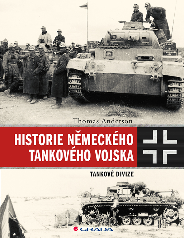 Levně Historie německého tankového vojska, Anderson Thomas