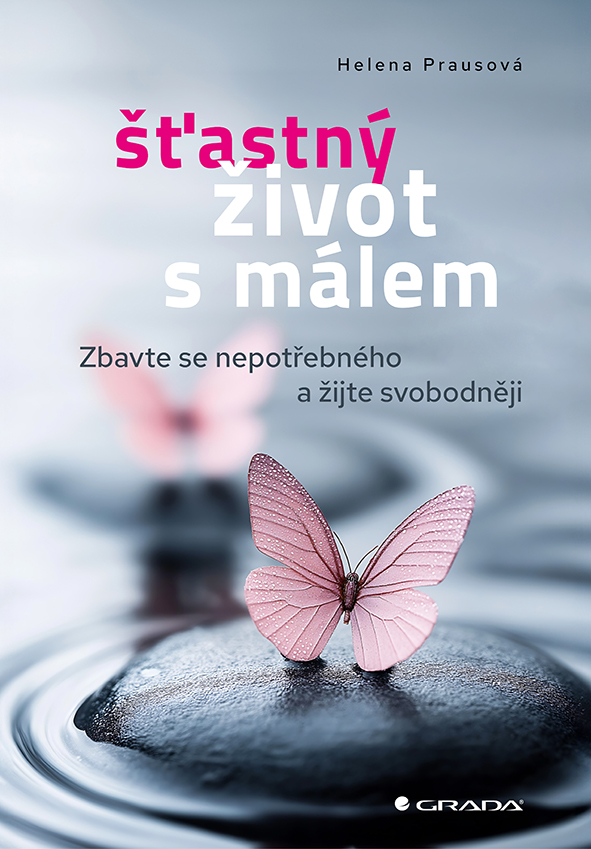 Kniha: Šťastný život s málem od Prausová Helena