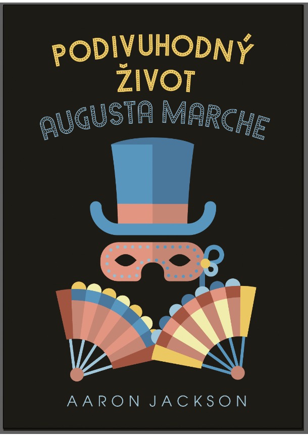 Podivuhodný život Augusta Marche kúpite na Grada.sk