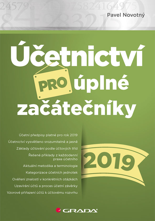 Levně Účetnictví pro úplné začátečníky 2019, Novotný Pavel