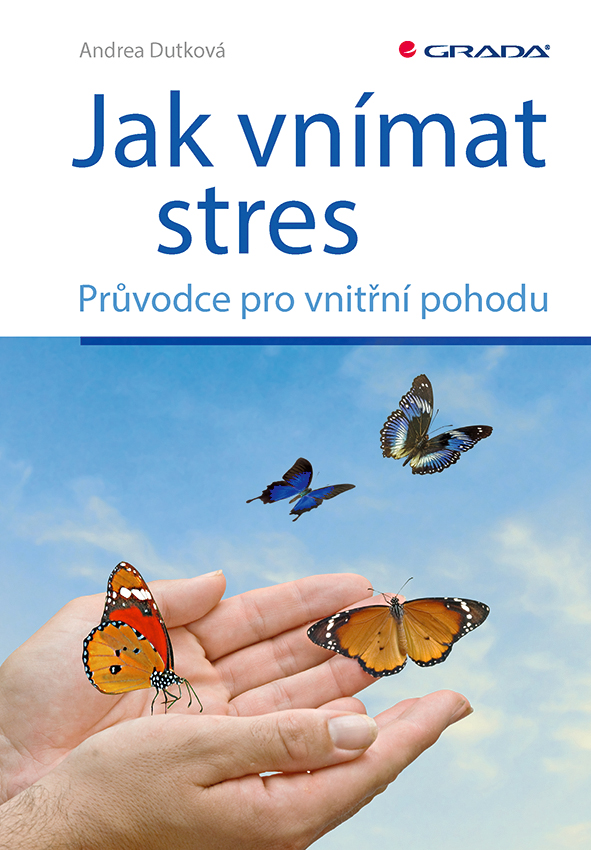 Jak vnímat stres kúpite na Grada.sk
