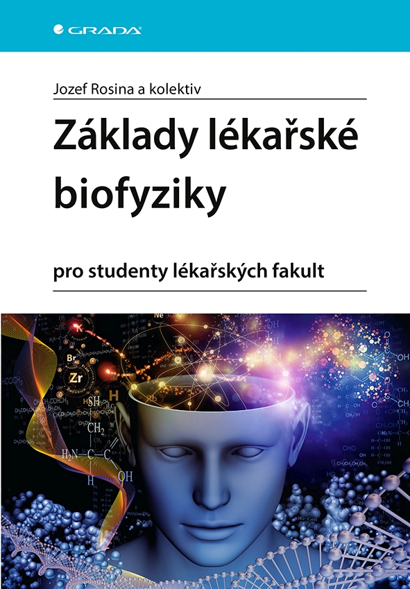 Kniha: Základy lékařské biofyziky od Rosina Jozef