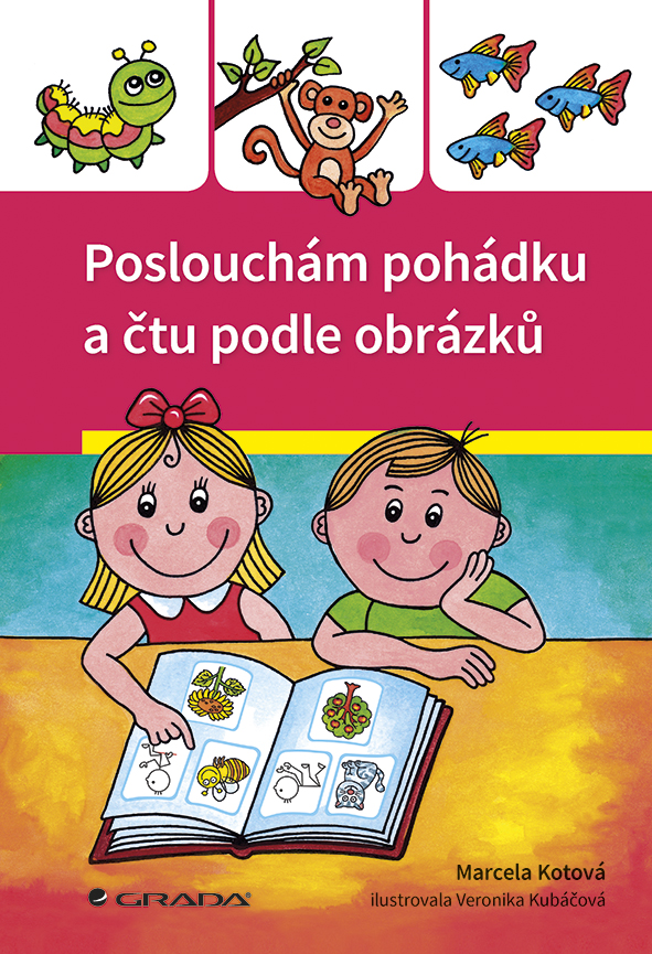Poslouchám pohádku a čtu podle obrázků koupíte na Grada