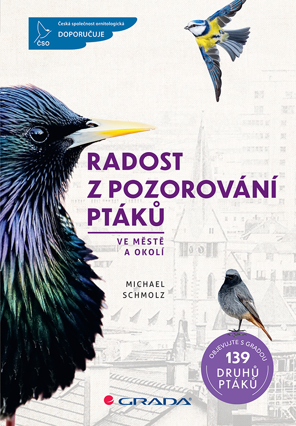 Kniha: Radost z pozorování ptáků ve městě a okolí od Schmolz Michael