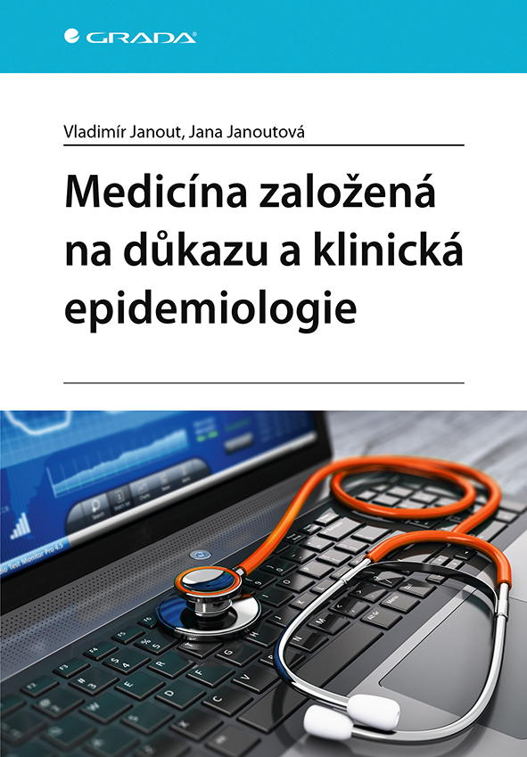 Levně Medicína založená na důkazu a klinická epidemiologie, Janout Vladimír