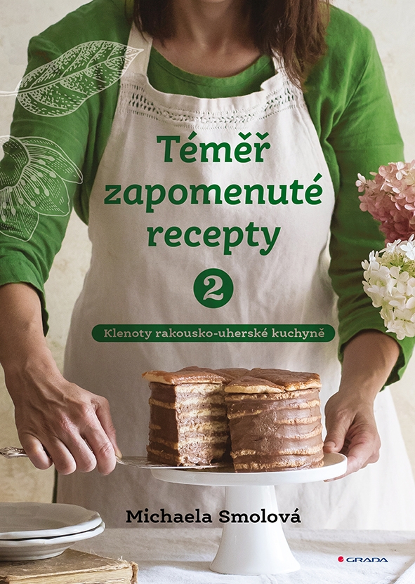 E-kniha: Téměř zapomenuté recepty 2 od Smolová Michaela