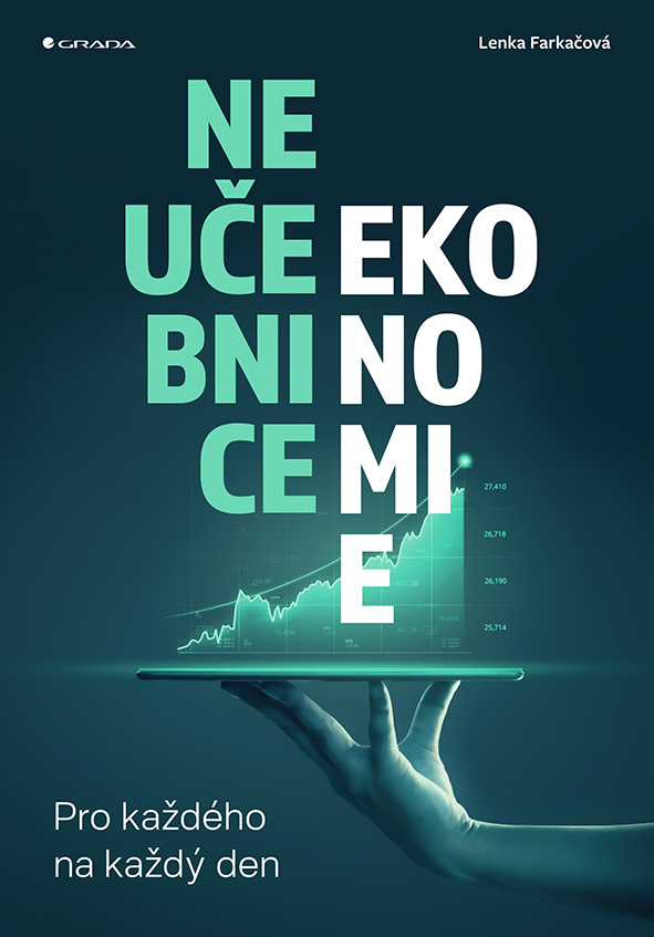 E-kniha: Neučebnice ekonomie od Farkačová Lenka