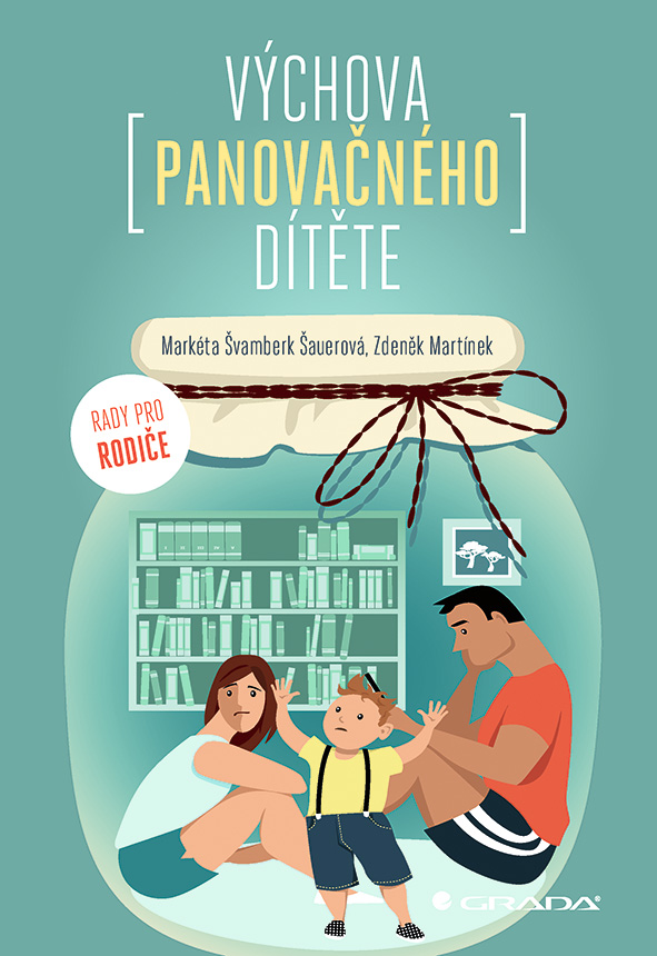 E-kniha: Výchova panovačného dítěte od Švamberk Šauerová Markéta