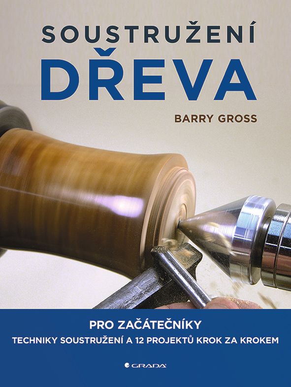 E-kniha: Soustružení dřeva od Gross Barry