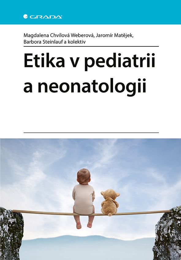 Levně Etika v pediatrii a neonatologii, Chvílová Weberová Magdalena