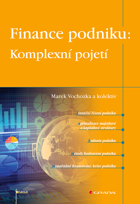 Levně Finance podniku: Komplexní pojetí, Vochozka Marek