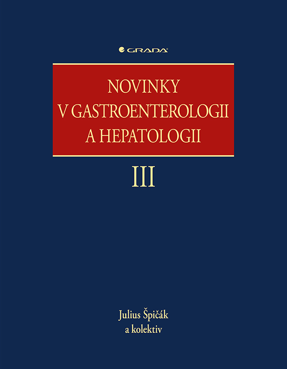 Levně Novinky v gastroenterologii a hepatologii III, Špičák Julius