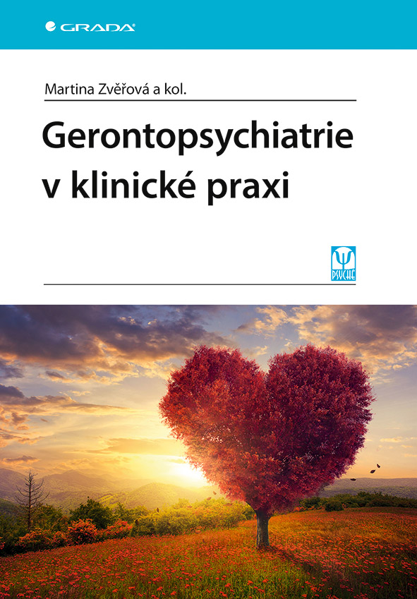 E-kniha: Gerontopsychiatrie v klinické praxi od Zvěřová Martina