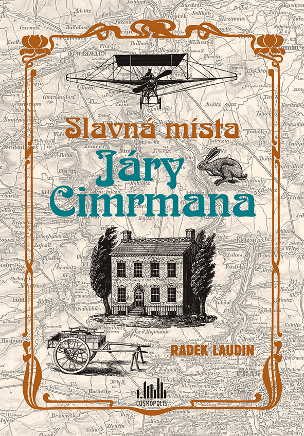 Slavná místa Járy Cimrmana - Tady všude šel, tady všude byl... kúpite na Grada.sk