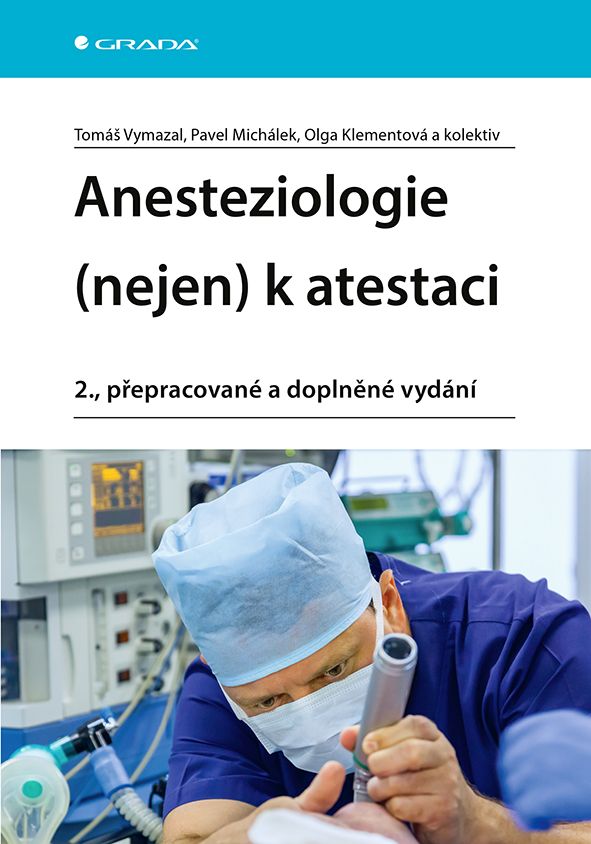 Levně Anesteziologie (nejen) k atestaci, Vymazal Tomáš