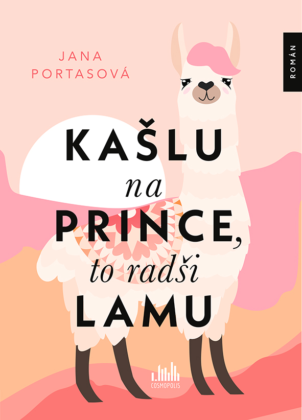 Kniha Kašlu na prince, to radši lamu