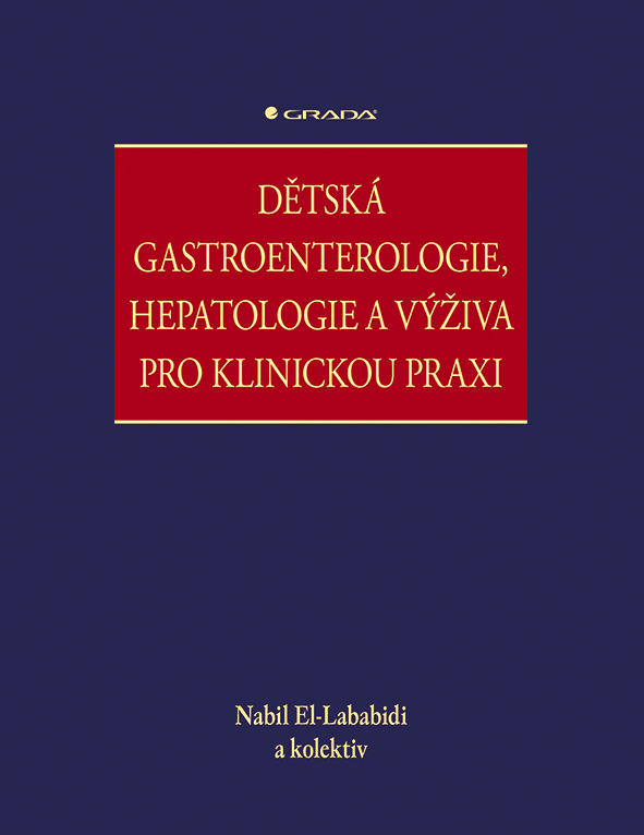 Kniha: Dětská gastroenterologie, hepatologie a výživa pro klinickou praxi od El-Lababidi Nabil