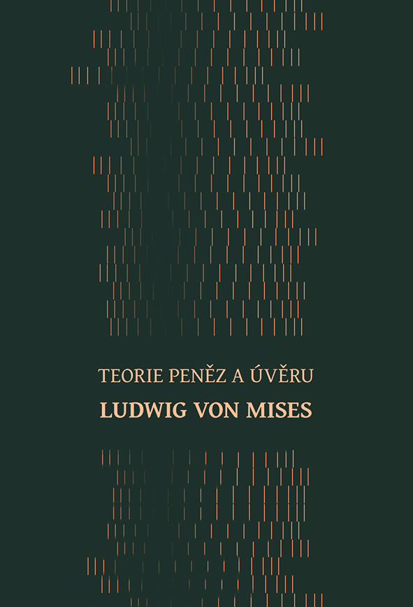 Kniha: Teorie peněz a úvěru od Mises von Ludwig