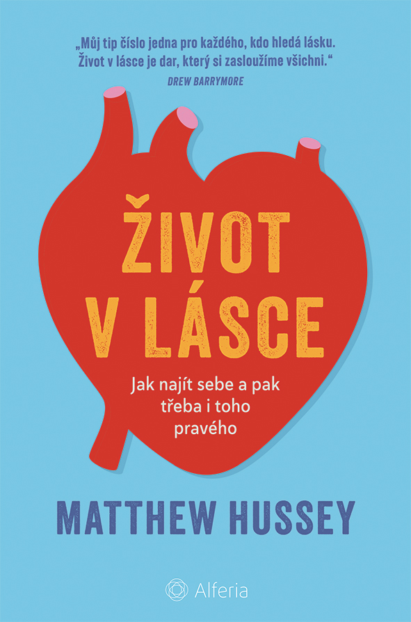 Kniha: Život v lásce od Hussey Matthew