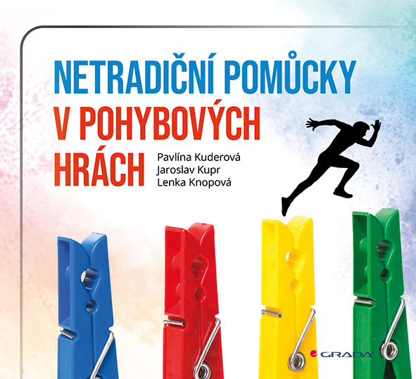 Levně Kniha: Netradiční pomůcky v pohybových hrách od Kupr Jaroslav