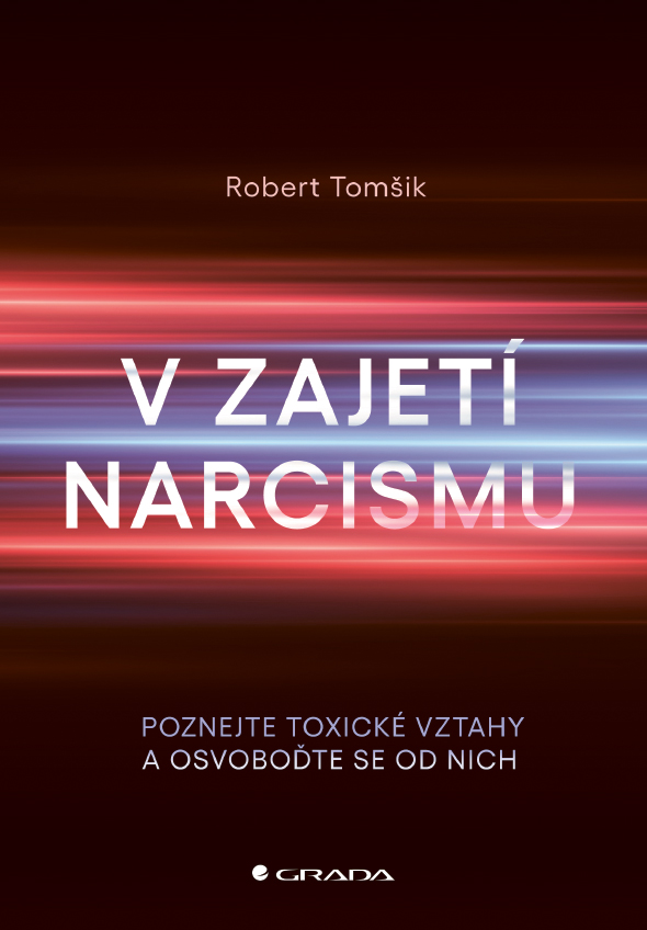Kniha: V zajetí narcismu od Tomšik Robert