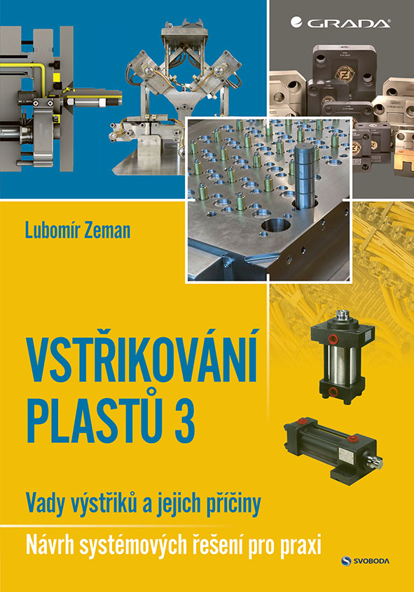 Kniha: Vstřikování plastů 3 od Zeman Lubomír
