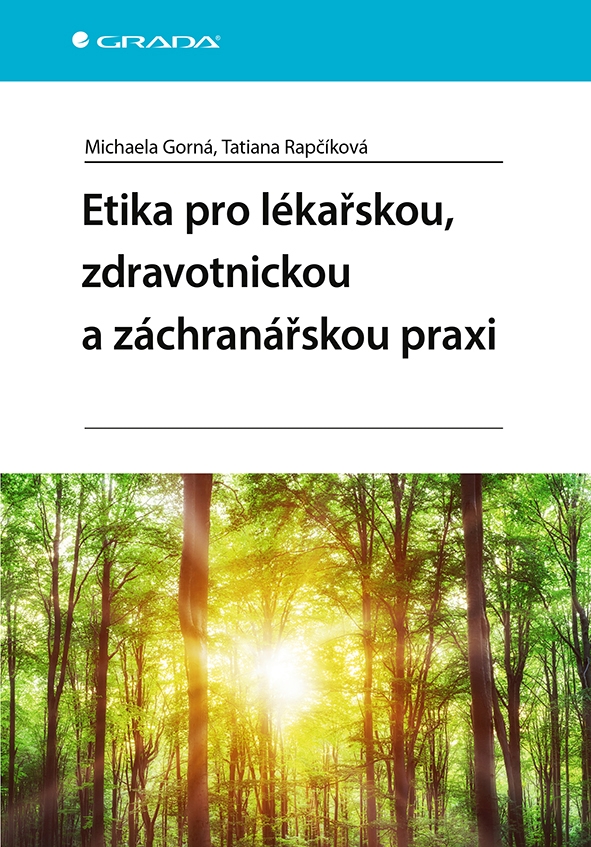 Kniha Etika pro lékařskou, zdravotnickou a záchranářskou praxi