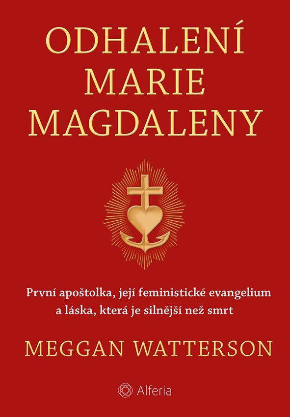 Kniha: Odhalení Marie Magdaleny od Watterson Meggan