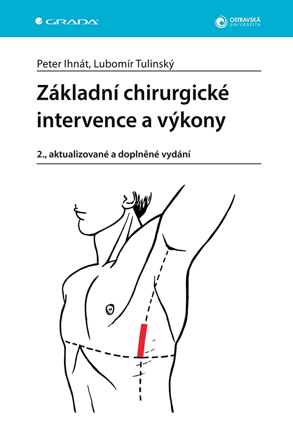 Kniha: Základní chirurgické intervence a výkony od Ihnát Peter