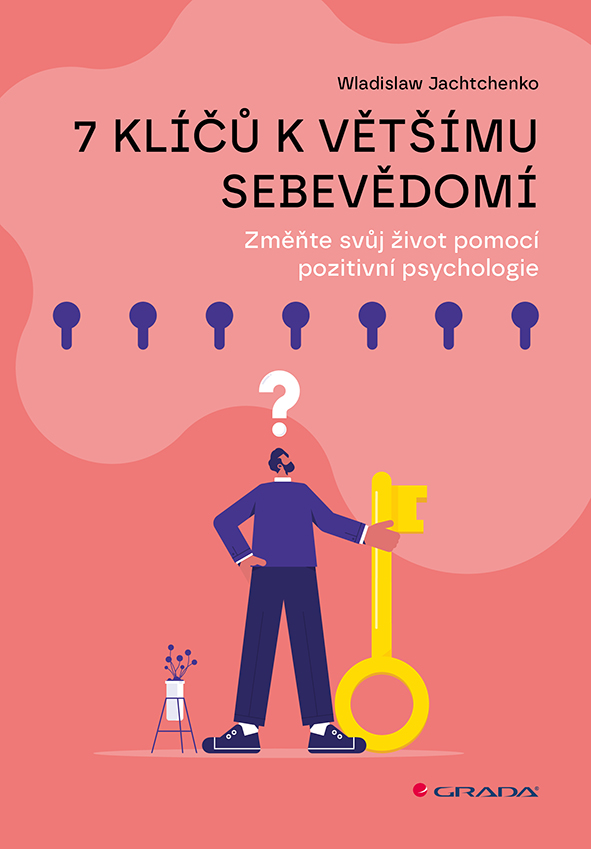 Kniha 7 klíčů k většímu sebevědomí - Změňte svůj život pomocí pozitivní psychologie