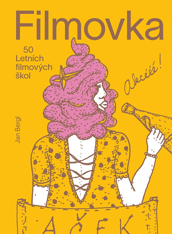 E-kniha: Filmovka - 50 Letních filmových škol od Bergl Jan