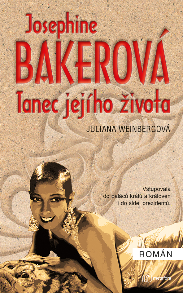Levně Josephine Bakerová – Tanec jejího života, Weinberg Juliana