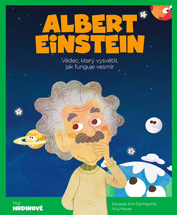 Albert Einstein, Vědec, který vysvětlil, jak funguje vesmír
