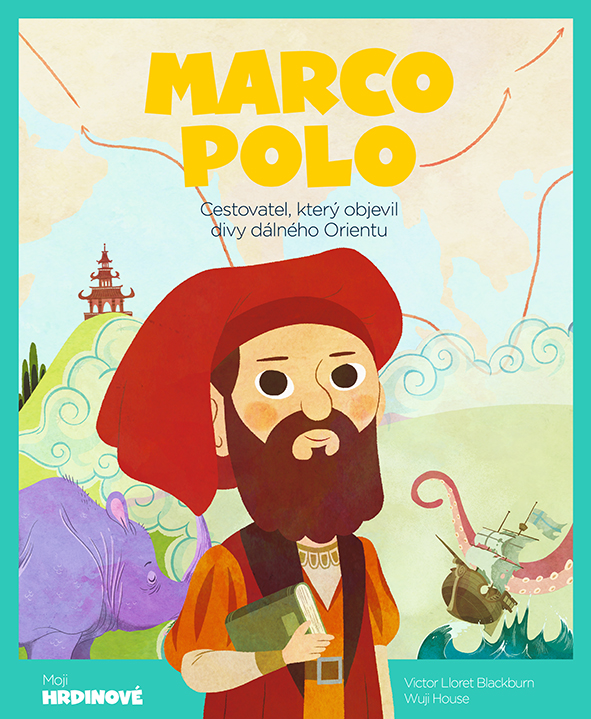 Marco Polo, Cestovatel, který objevil divy dálného Orientu