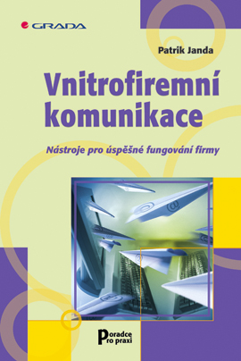 E-kniha: Vnitrofiremní komunikace od Janda Patrik