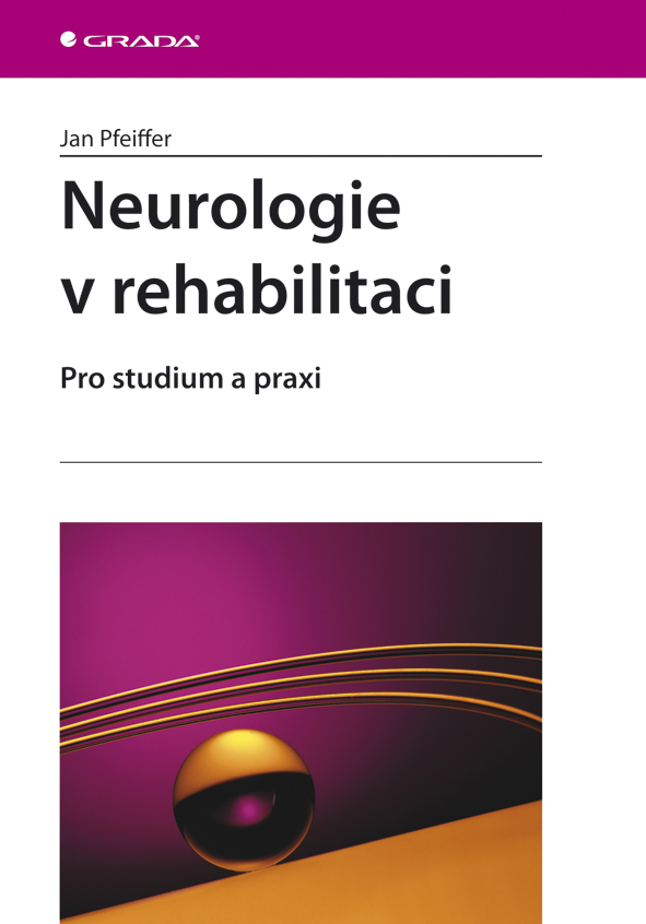 Levně Neurologie v rehabilitaci, Pfeiffer Jan