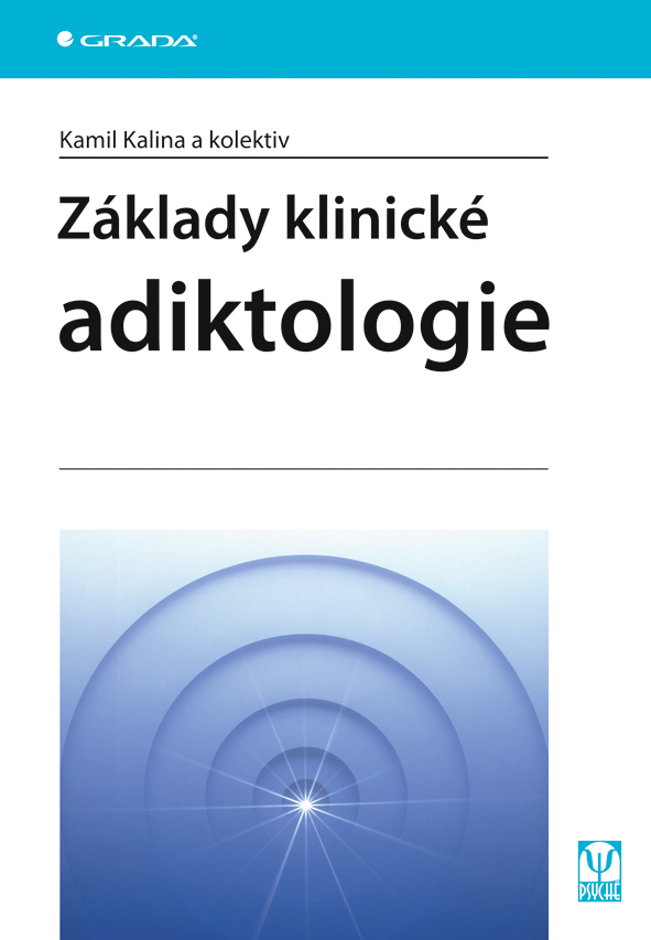 E-kniha: Základy klinické adiktologie od Kalina Kamil