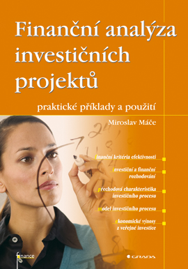 Levně Finanční analýza investičních projektů, Máče Miroslav