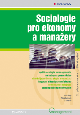Sociologie pro ekonomy a manažery, 2., přepracované a rozšířené vydání