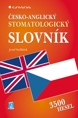 Levně Česko-anglický stomatologický slovník, Sedláček Josef
