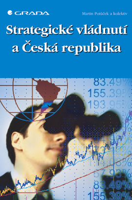E-kniha: Strategické vládnutí a Česká republika od Potůček Martin