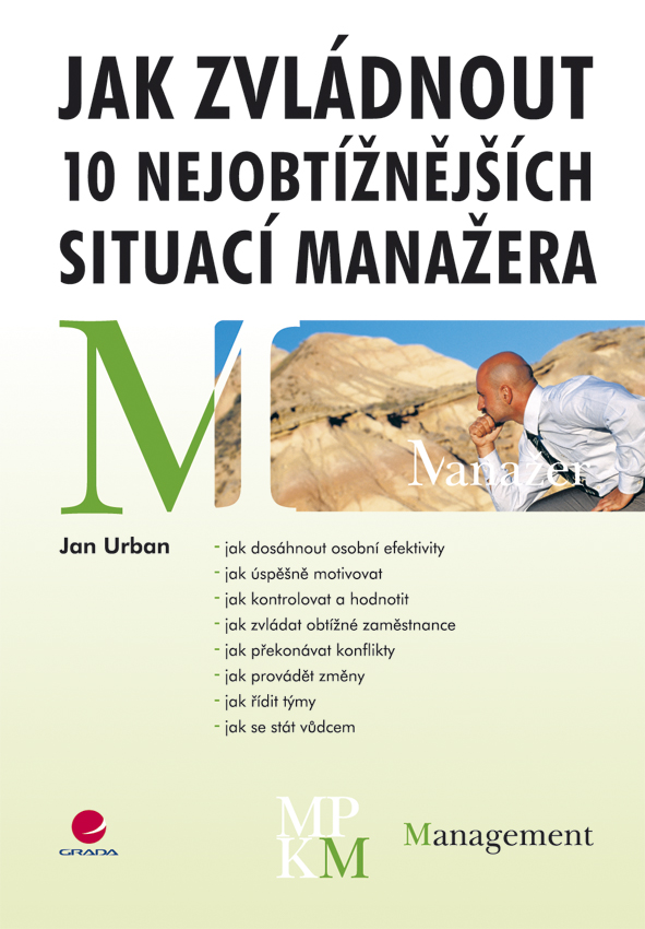 Levně Jak zvládnout 10 nejobtížnějších situací manažera, Urban Jan