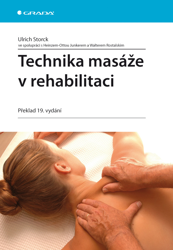 Levně Technika masáže v rehabilitaci, Storck Ulrich