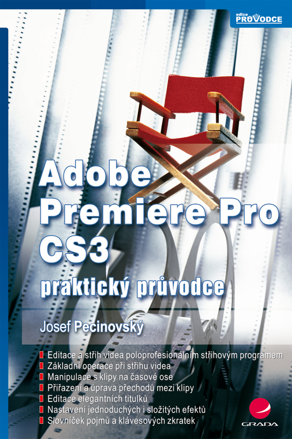 Levně Adobe Premiere Pro CS3, Pecinovský Josef