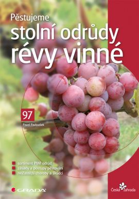 E-kniha: Pěstujeme stolní odrůdy révy vinné od Pavloušek Pavel
