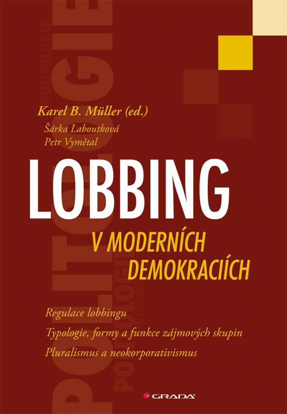 Levně Lobbing v moderních demokraciích, Müller Karel B.