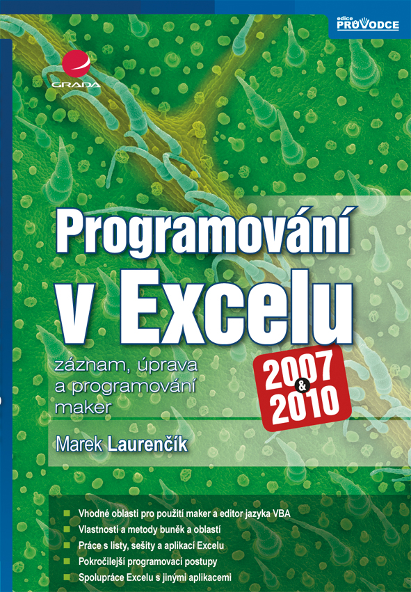 Levně Programování v Excelu 2007 a 2010, Laurenčík Marek