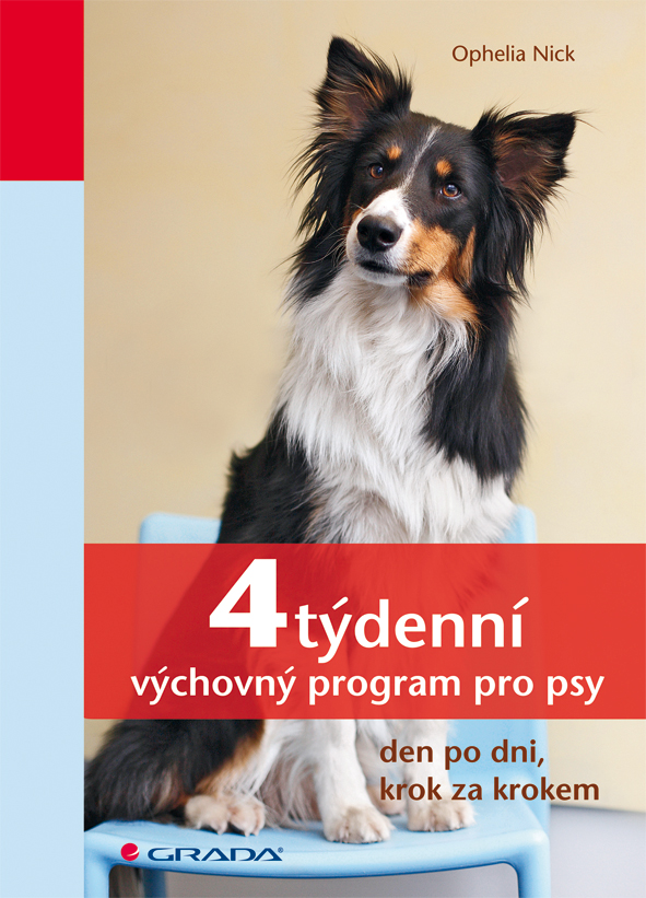 4týdenní výchovný program pro psy, den po dni, krok za krokem
