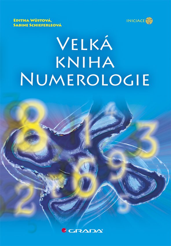 Levně Velká kniha numerologie, Wüstová Editha