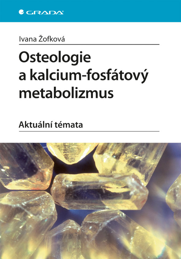 Osteologie a kalcium-fosfátový metabolizmus, Aktuální témata
